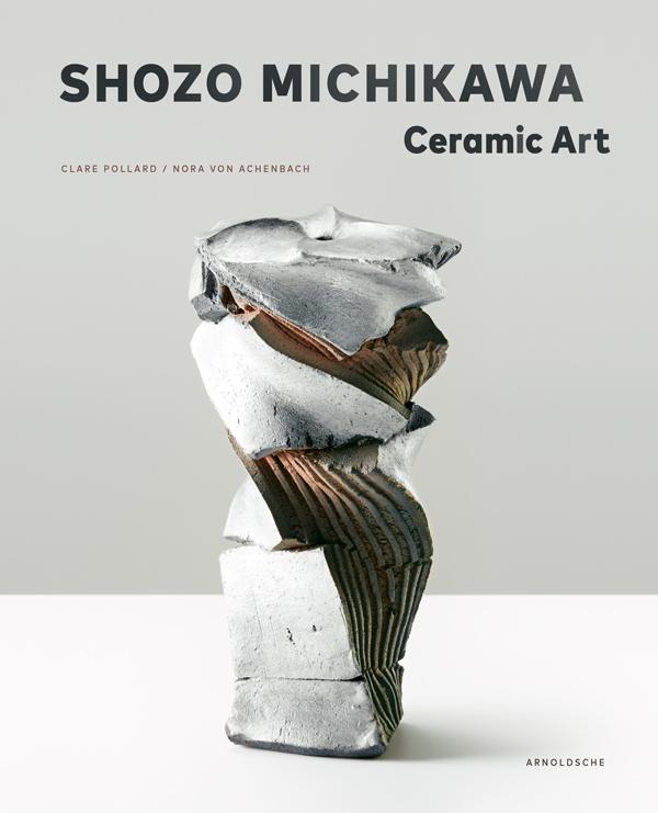 Shozo Michikawa Ceramic Art Shozo Michikawa Ceramic Art